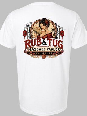 Rub & Tug Massage Parlor Funny T-shirt Asian Girl Humorous Gift